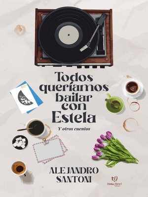 cover image of Todos queríamos bailar con Estela